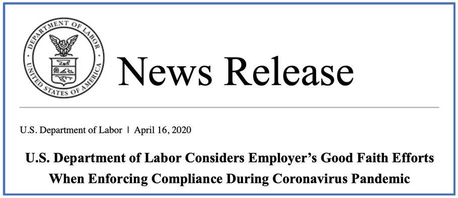 U.S. Department of Labor Considers Employer's Good Faith Efforts When Enforcing Compliance during Coronavirus Pandemic